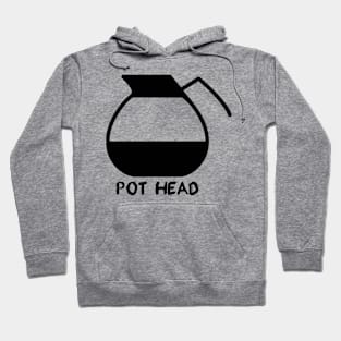 Pot Head Hoodie